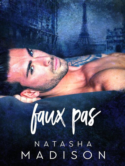 Title details for Faux Pas by Natasha Madison - Available